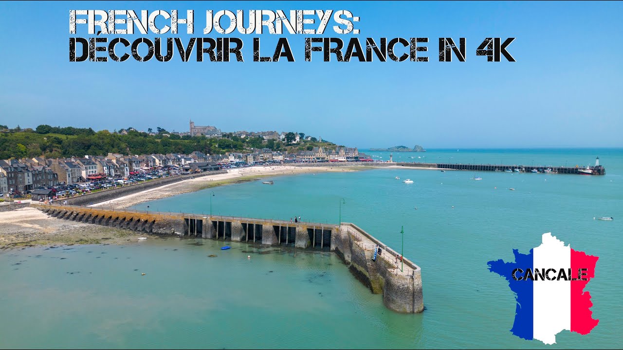 CANCALE - French Journeys: D&eacute;couvrir la France in 4K