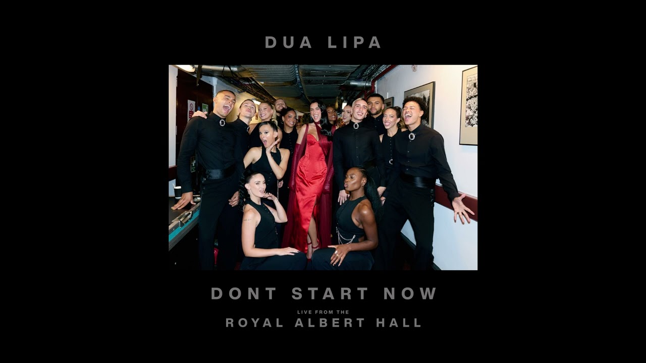 Dua Lipa - Don't Start Now (Live from the Royal Albert Hall)