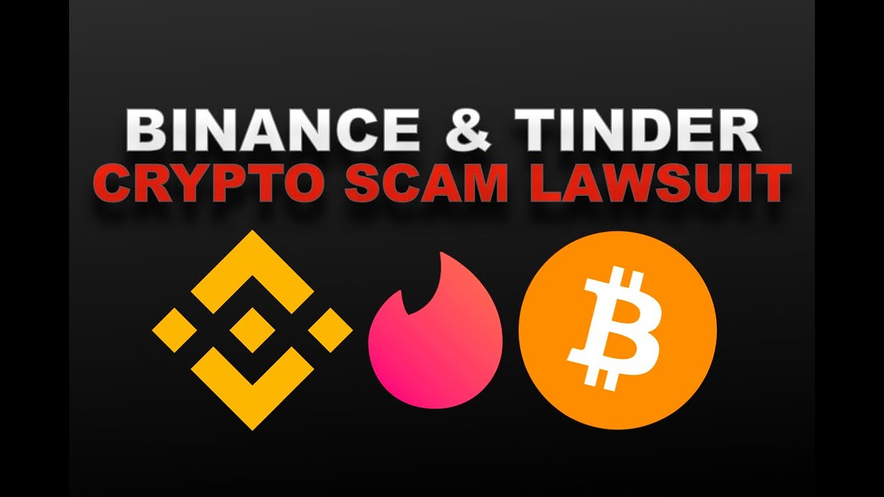 Binance & Tinder CRYPTO SCAM LAWSUIT