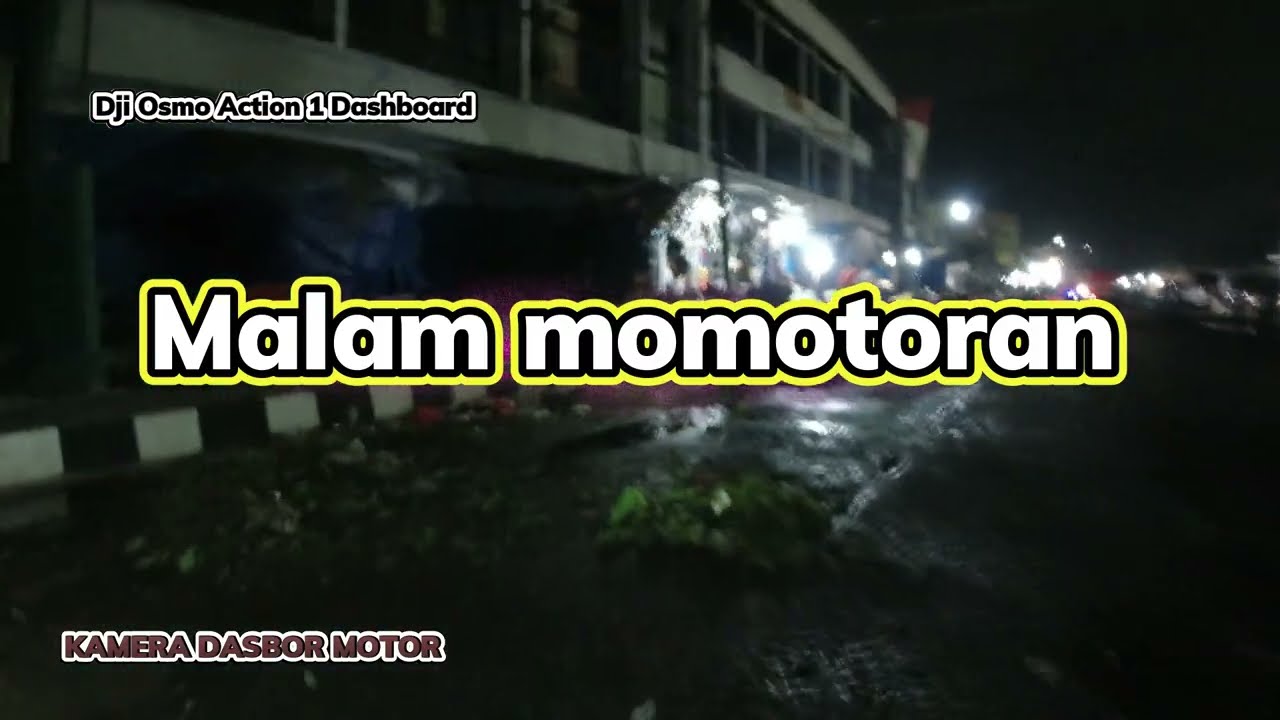 Malam momotoran  dji osmo action 1