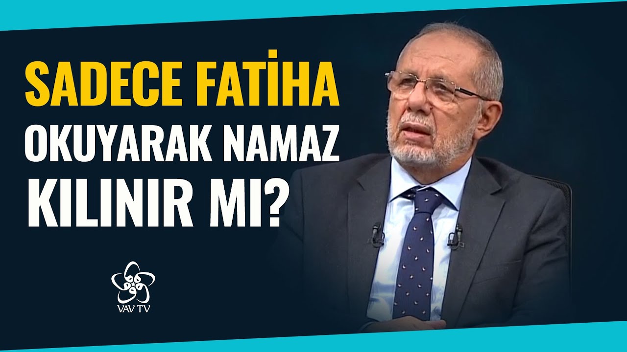 Sadece Fatiha Okuyarak Namaz Kılınır mı? | İslam'ın Işığında Günümüz Meseleleri (255. Bölüm)