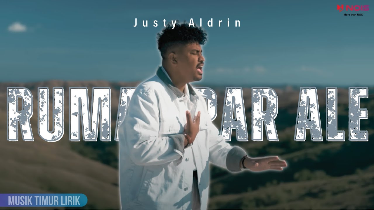 Justy Aldrin - Rumah Par Ale || Lirik Lagu