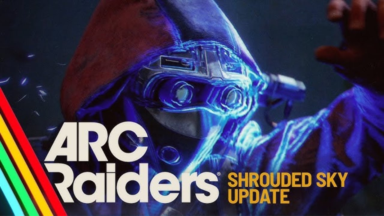 🚨 LIVE - ARC RAIDERS - NEW SHROUDED SKY UPDATE!