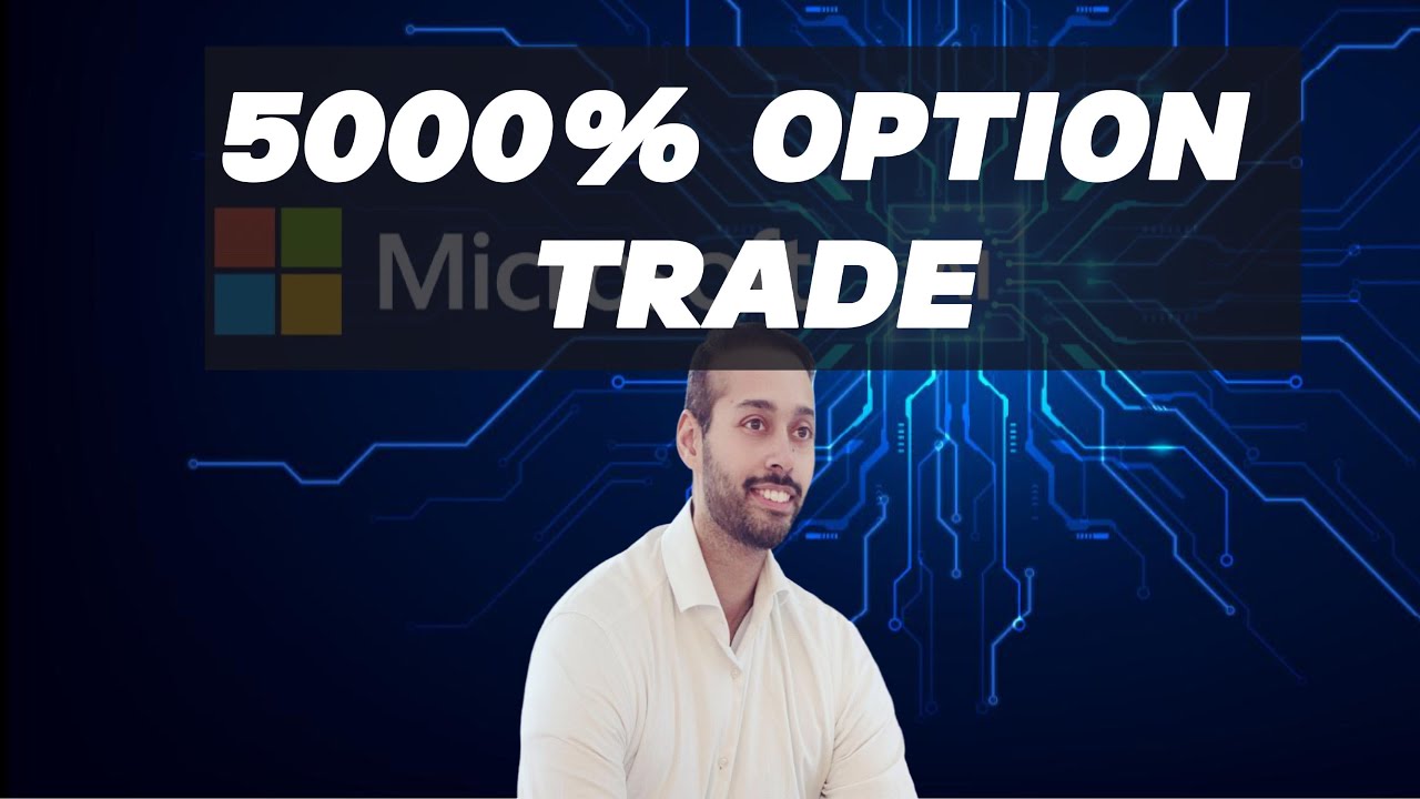 A 5000% Profit Trade On Microsoft Earnings | Option Strategy Explained Simply | Bonus Strategy