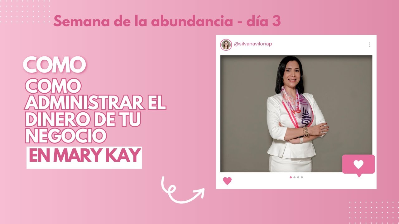 COMO ADMINISTRAR EL DINERO DE TU NEGOCIO MARY KAY