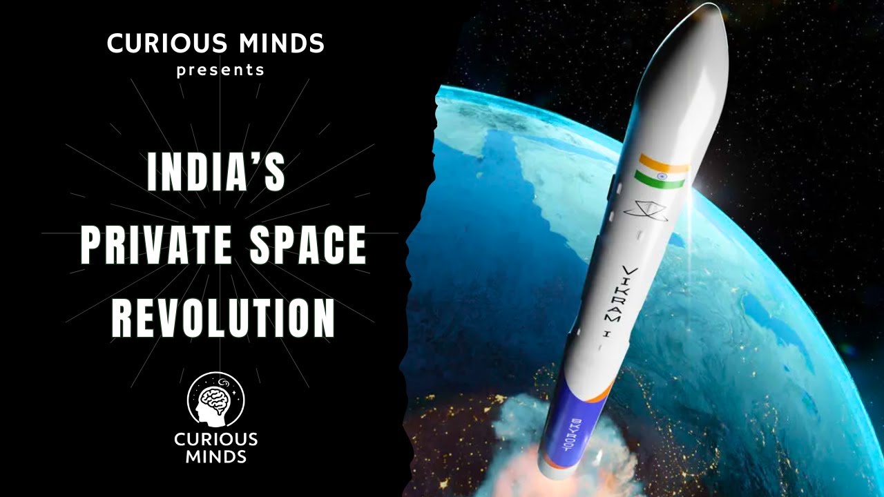 India&rsquo;s Private Space Revolution and What Comes Next | Curious Minds Explains