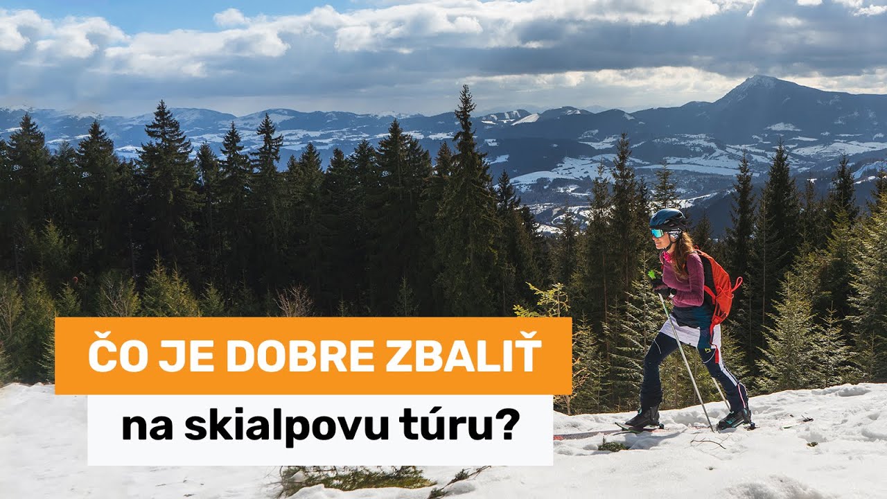 Čo je dobré zbaliť na skialpovu túru?