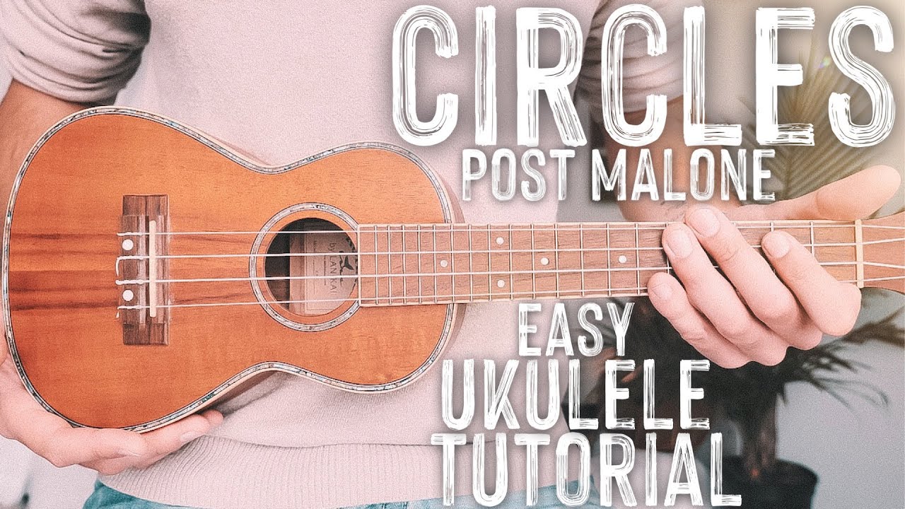 Circles Post Malone Ukulele Tutorial // Circles Ukulele // Ukulele Lesson #813