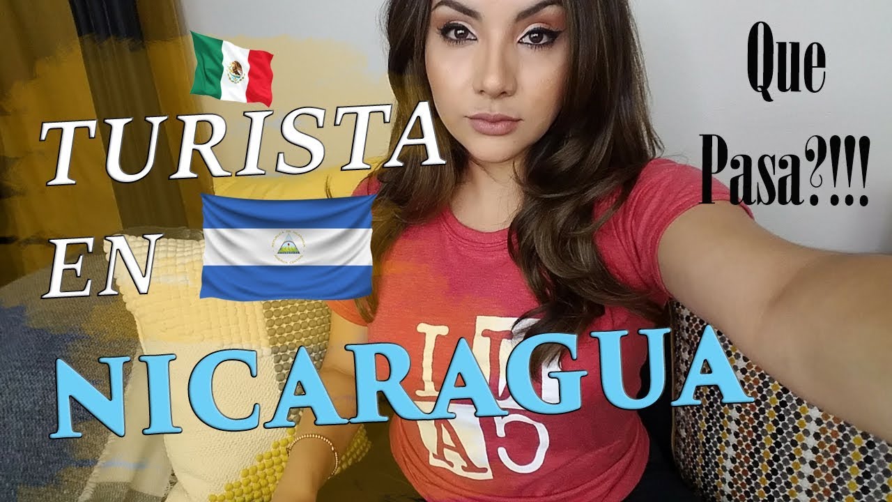 Qué Pasa en Nicaragua? - Turista en Nicaragua #SOSNicaragua | GLADYS