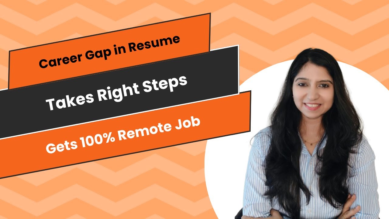 Remote Job after Career Gap | Women with Career Breaks #careergap   #satyamkhandelwal