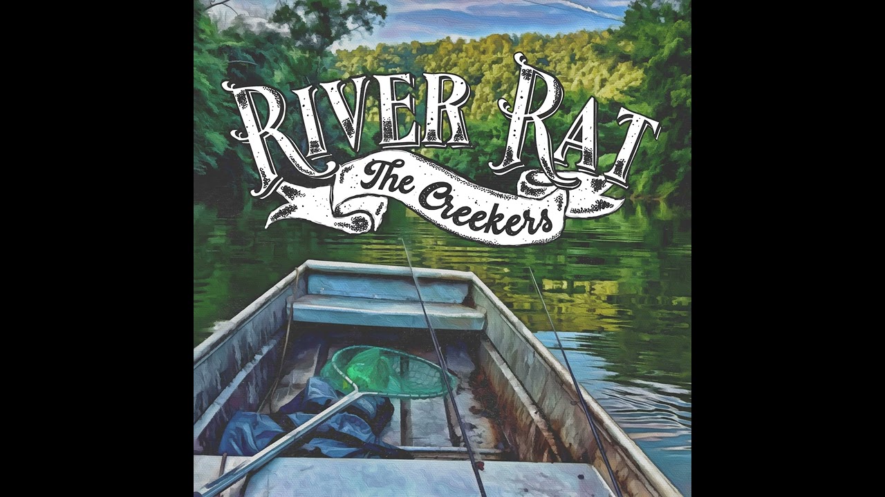 The Creekers - River Rat (Audio)