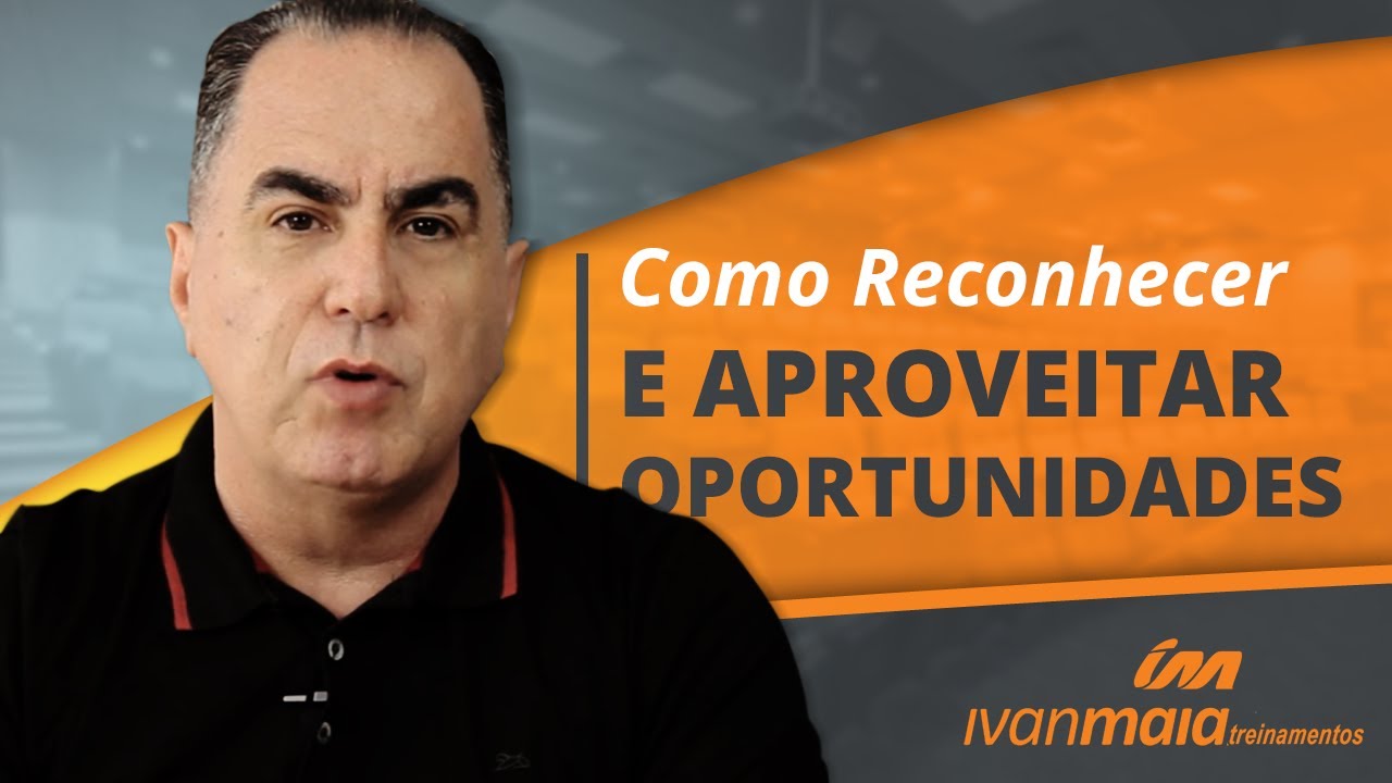 Como Reconhecer e Aproveitar Oportunidades