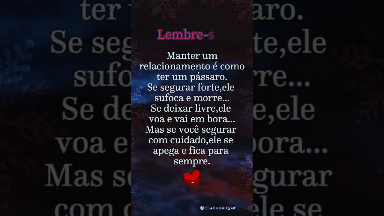 Lembre-se, Para Manter Um Relacionamento &eacute; Preciso.... #whatsapp #mensagem #frases #hoje #amor #bem
