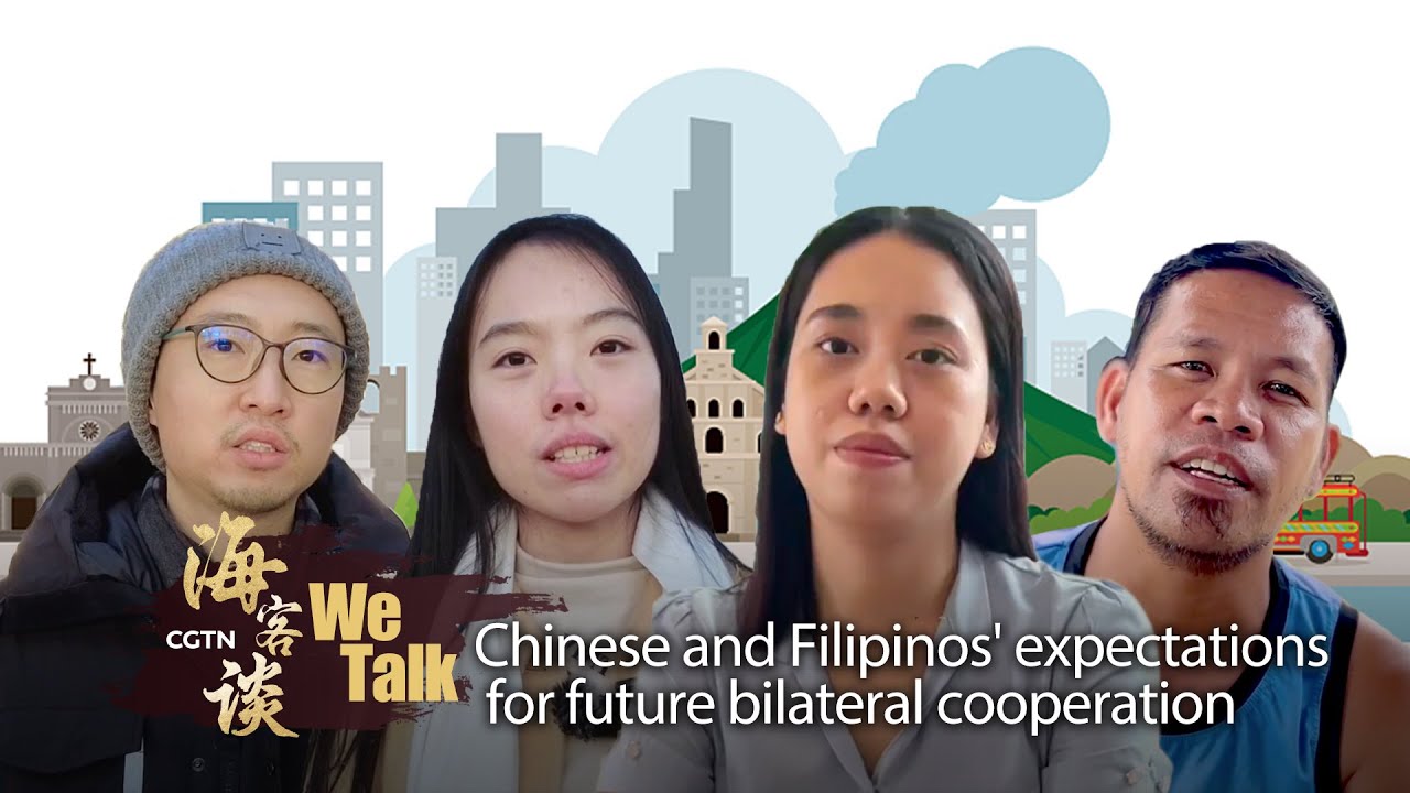 We Talk: Chinese and Filipinos' expectations for future bilateral cooperation