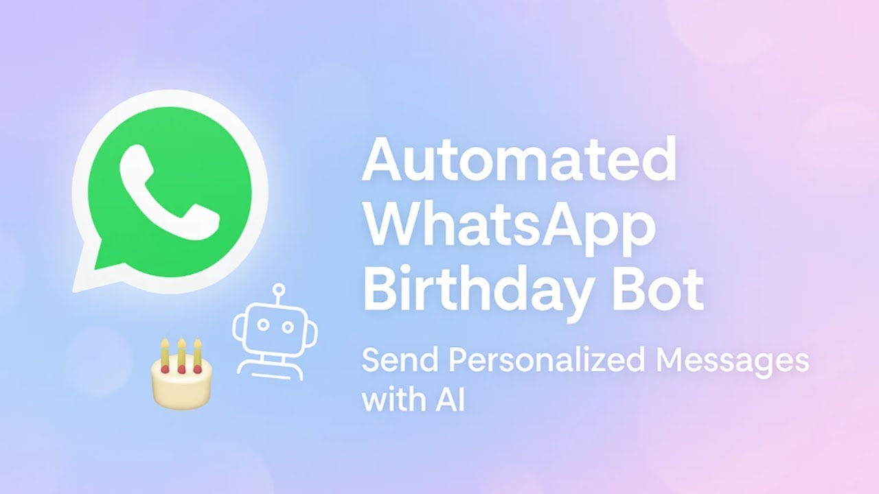 Создайте бота WhatsApp для поздравления с днем ​​рождения с помощью ИИ | Автоматизируйте поздравл...
