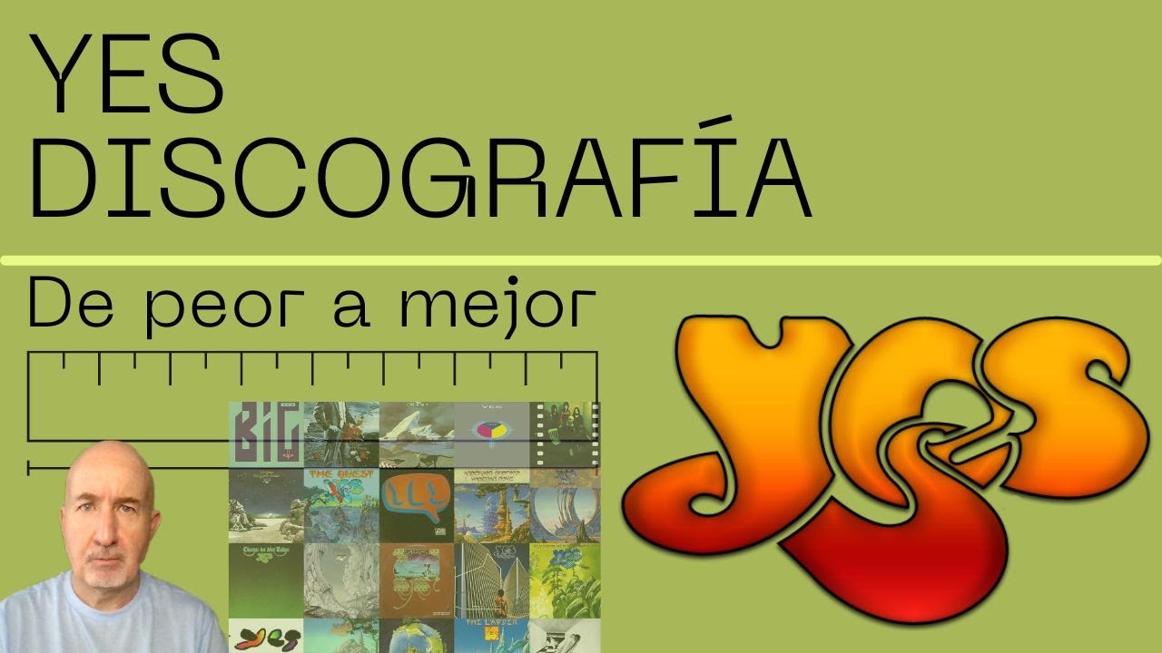 YES - Reseña y ránking de su discografía