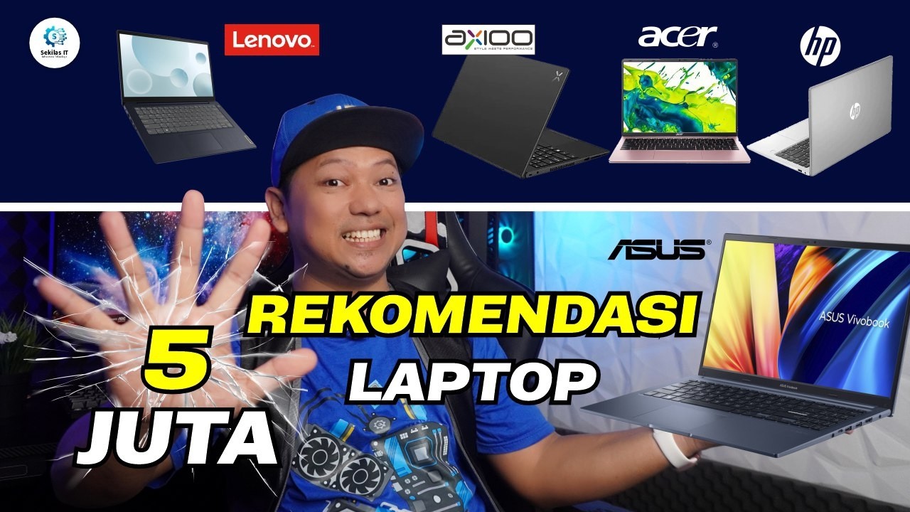 Laptop 5 Jutaan di 2025 untuk Pelajar,UMKM,Kantoran -Tapi Bisa Gaming Tipis