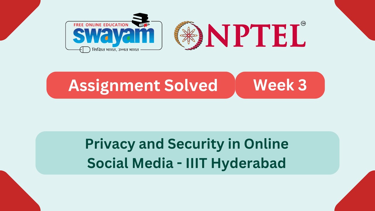 Privacy and Security in Online Social Media Week 3 | NPTEL ANSWERS 2026 #nptel #nptel2026 #myswayam