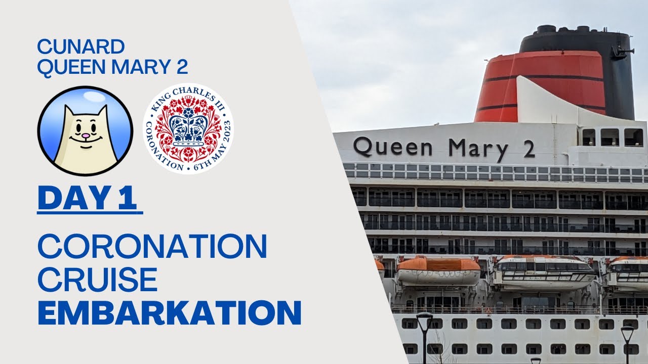 Embarkation. Cunard QM2 Coronation Cruise vlog day 1