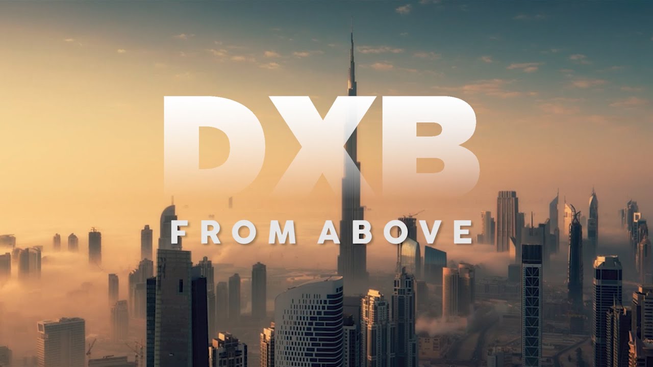 DXB from Above | Coming Soon | Dubai,UAE |