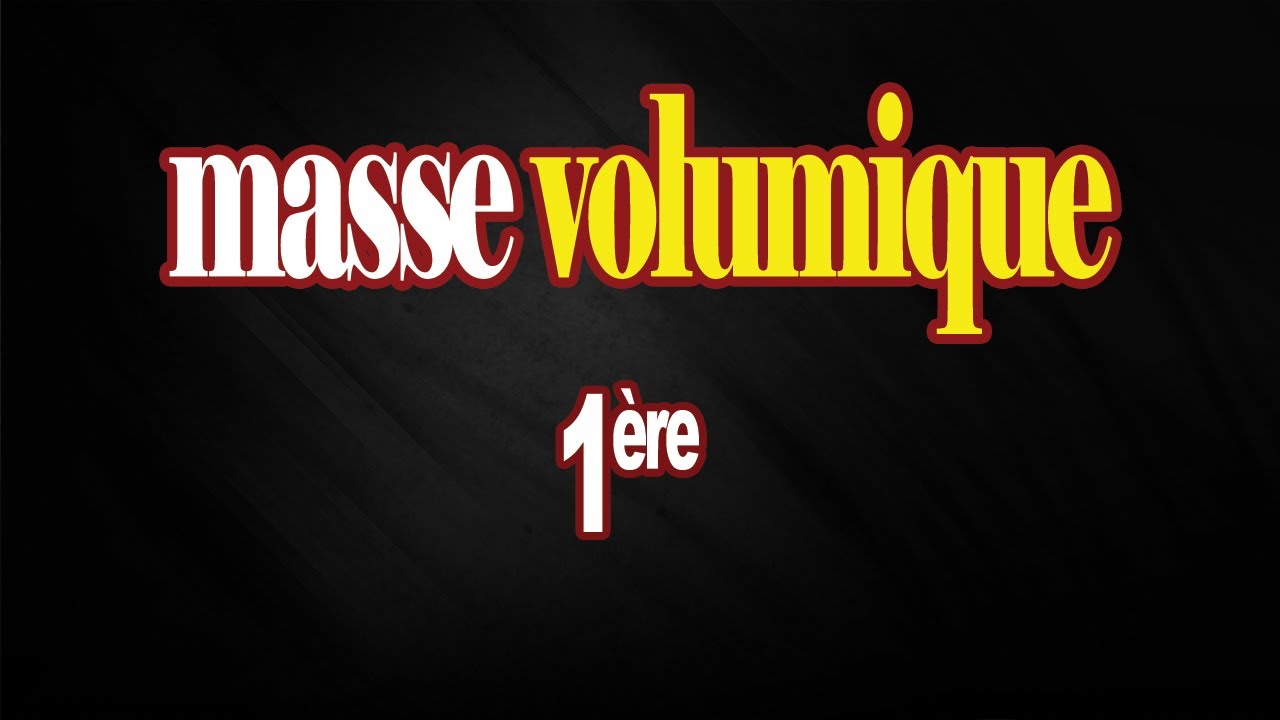 masse volumique 1ere