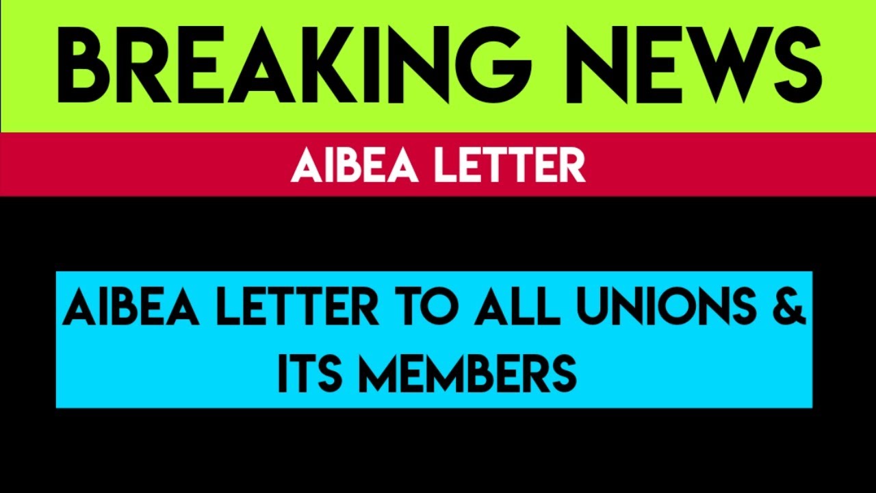 AIBEA LATEST CIRCULAR TO ALL UNIONS / BANK EMPLOYEES NEWS