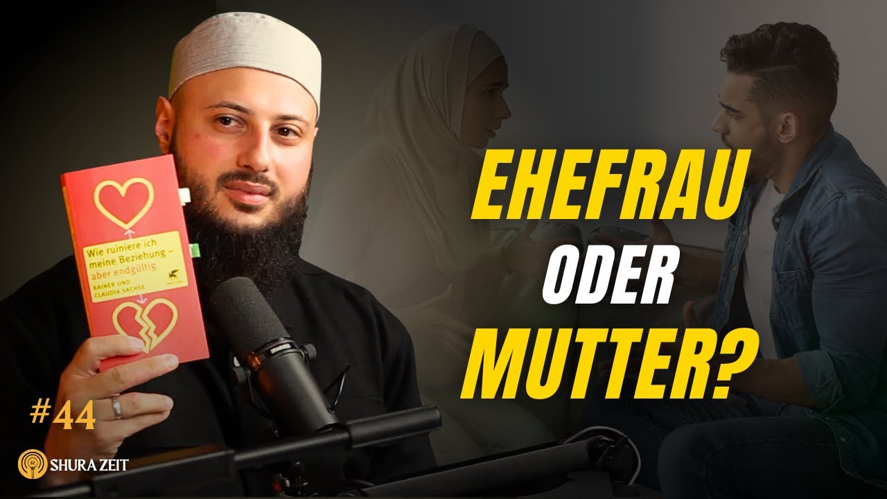 Die gr&ouml;&szlig;ten Ehefehler: Wie du deine Beziehung unbewusst ruinierst&nbsp;/w Khan Hanafi Shura Zeit #44