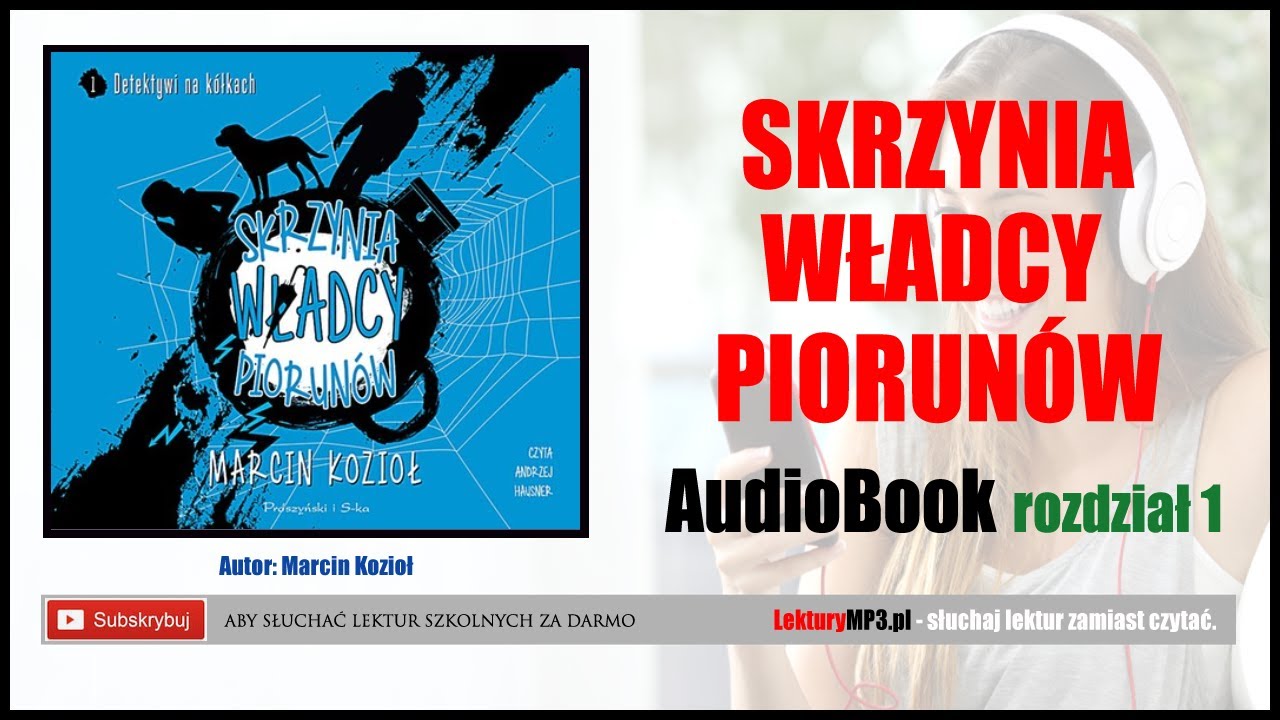 SKRZYNIA WŁADCY PIORUNÓW Audiobook MP3 🎧 cz.1 | Marcin Kozioł - lektury szkolne (pobierz całość).