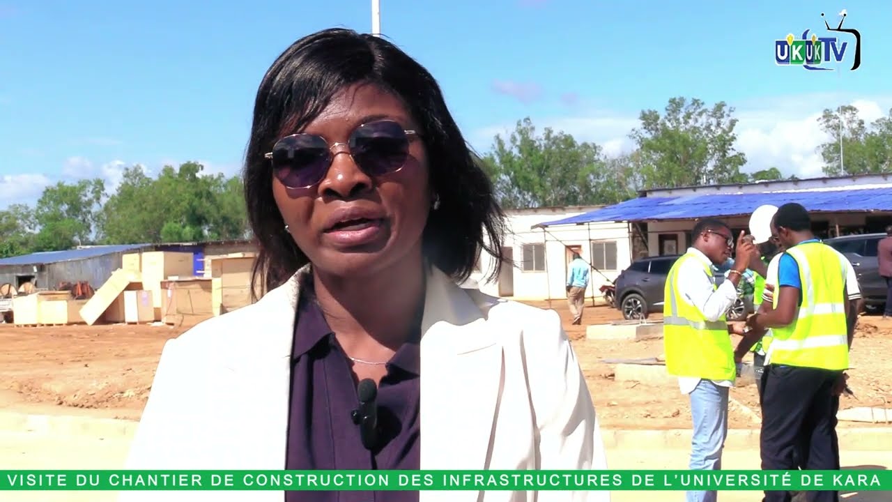 VISITE DU CHANTIER DE CONSTRUCTION DES INFRASTRUCTURES DE L’UNIVERSITÉ DE KARA