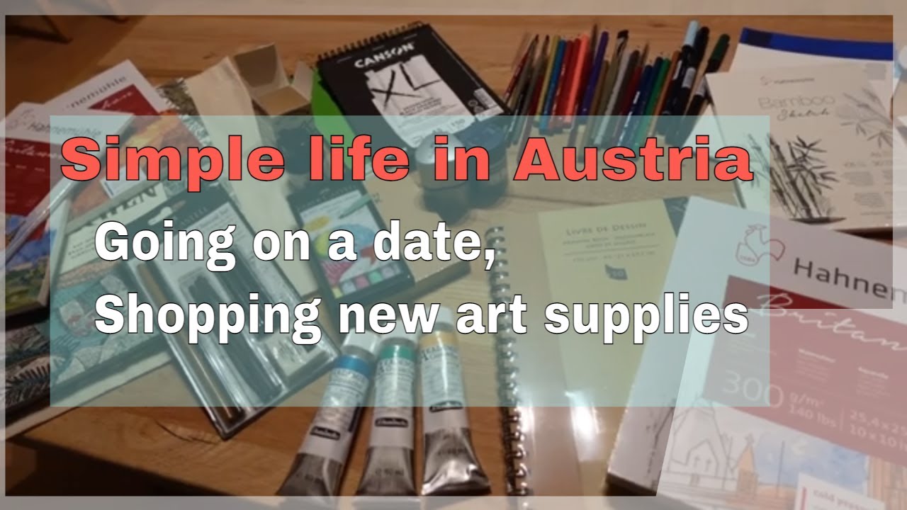 Simple life in Austria ~ Art supply haul ~ going on a Date as a couple | #simplelife #austria