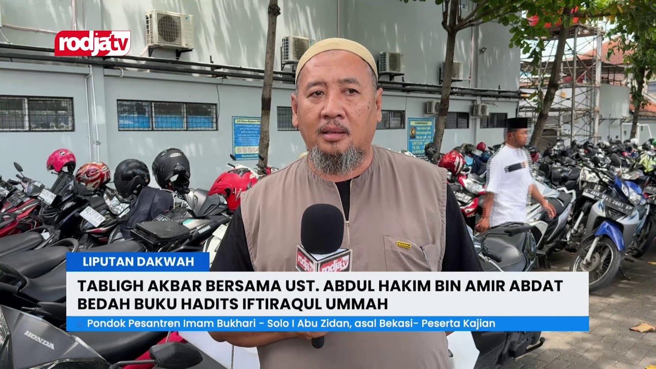 LIPUTAN DAKWAH - TABLIGH AKBAR IFTIRAQUL UMMAH USTADZ ABDUL HAKIM