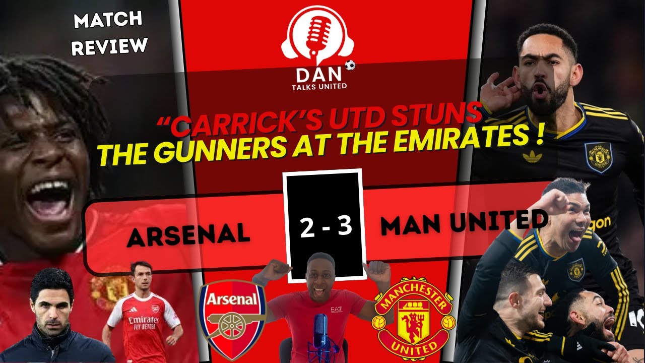 Man United Interim Boss Carrick STUNS Arsenal at the Emirates! 3–2 Thriller