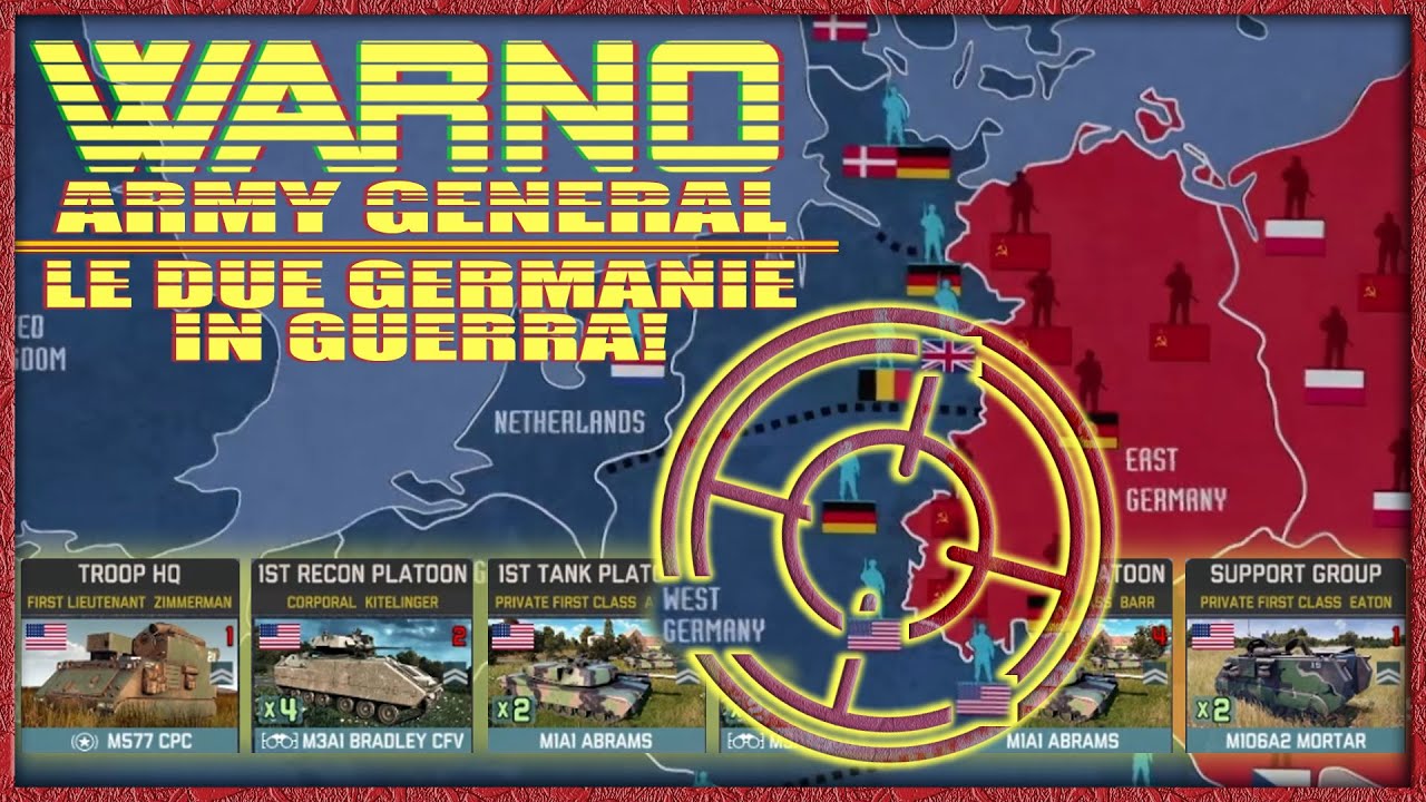 COME SAREBBE UNA GUERRA TRA NATO E RUSSIA ► La Germania Ovest in WARNO [Army General]