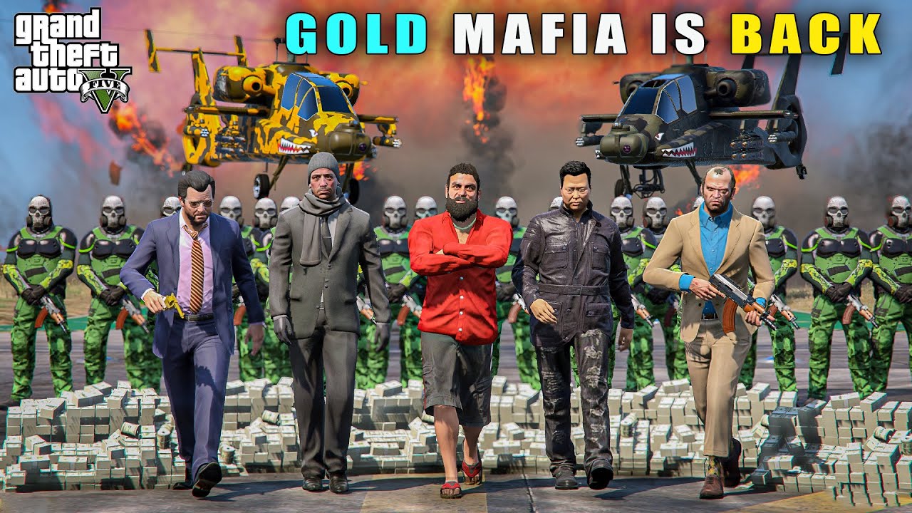 GTA 5 : FINALLY GOLD MAFIA IS BACK IN LOS SANTOS || BB GAMING