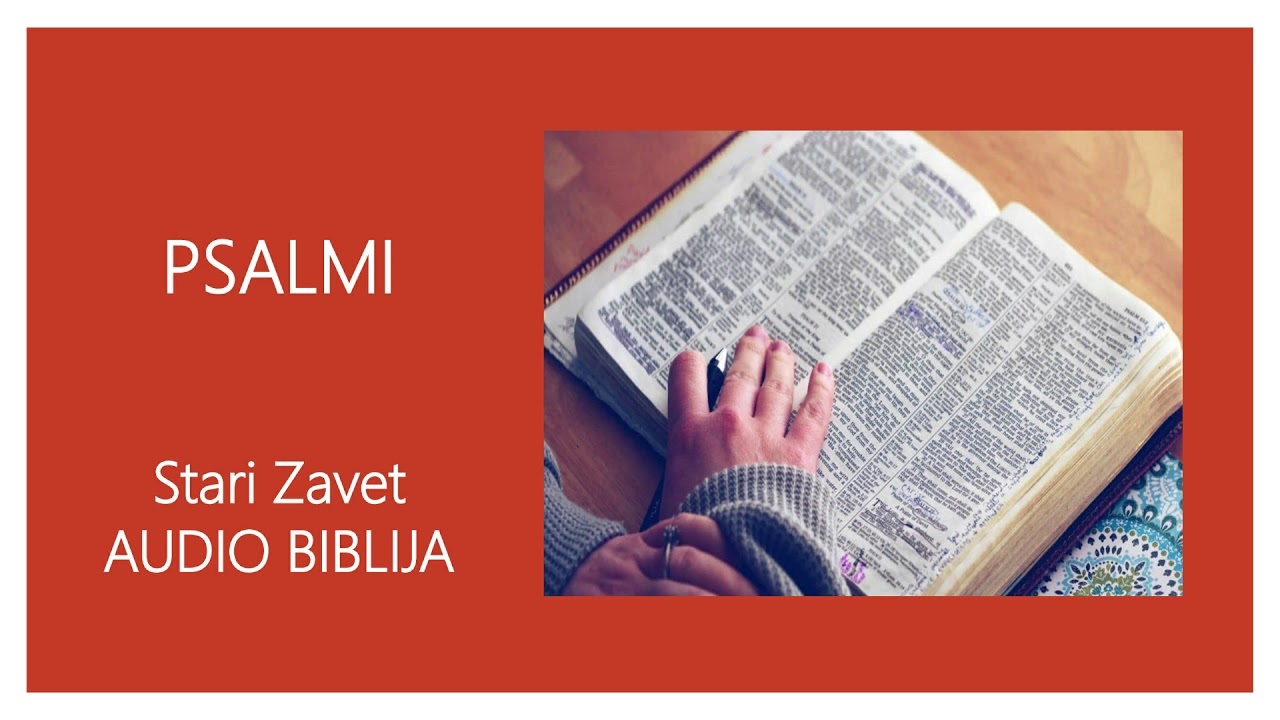 PSALMI - Stari Zavet - Audio Biblija - Sveto Pismo