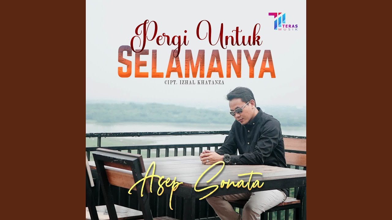 Pergi Untuk Selamanya
