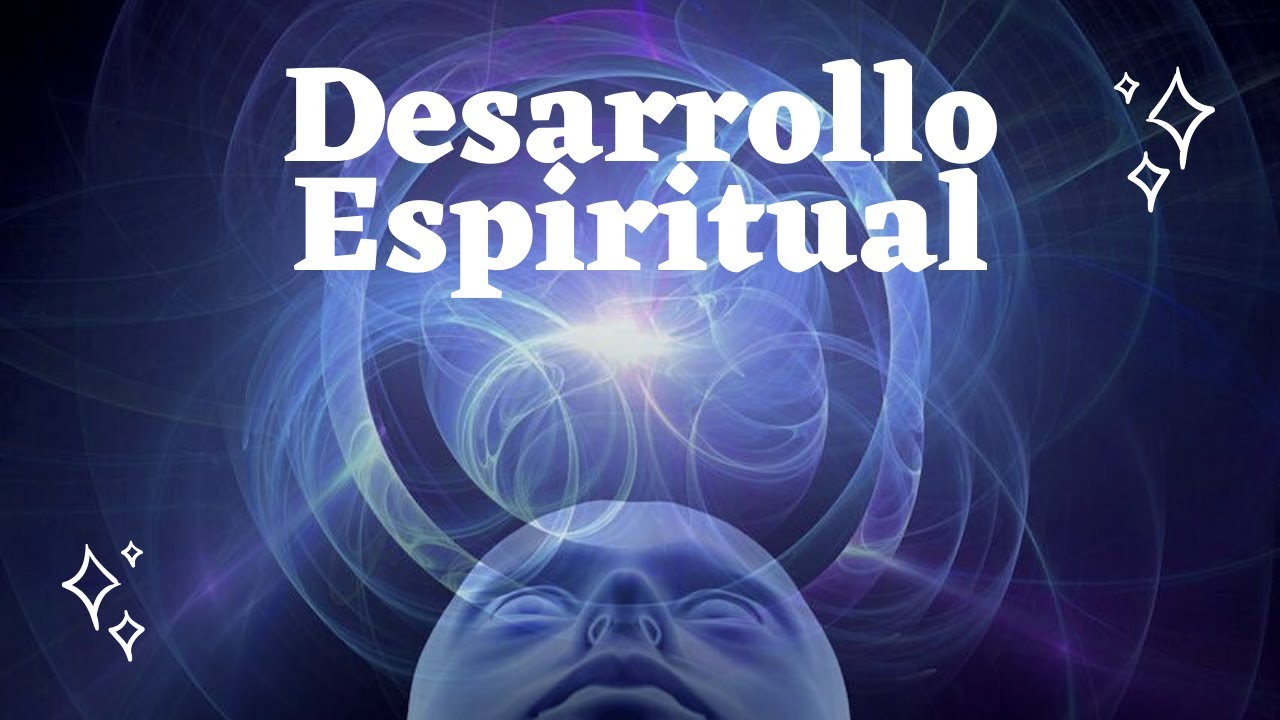 Desarrollo Espiritual: 5 etapas.