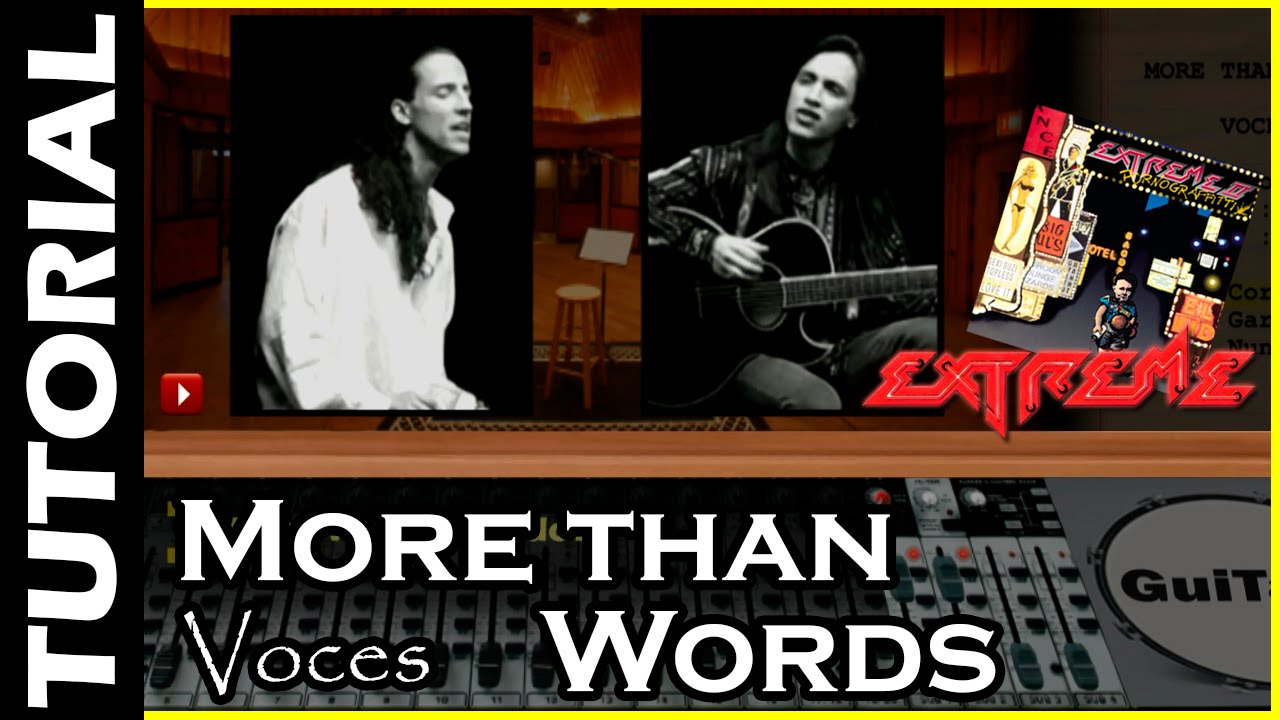 How to sing 🎤 MORE THAN WORDS ❤ - Extreme / VOCAL Tutorial 🎤 / GuiTabs #024 B