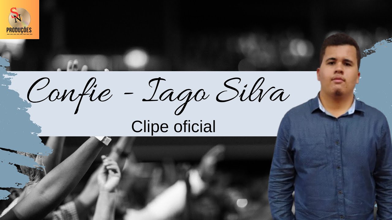 CLIPE OFICIAL - CONFIE | Iago Silva