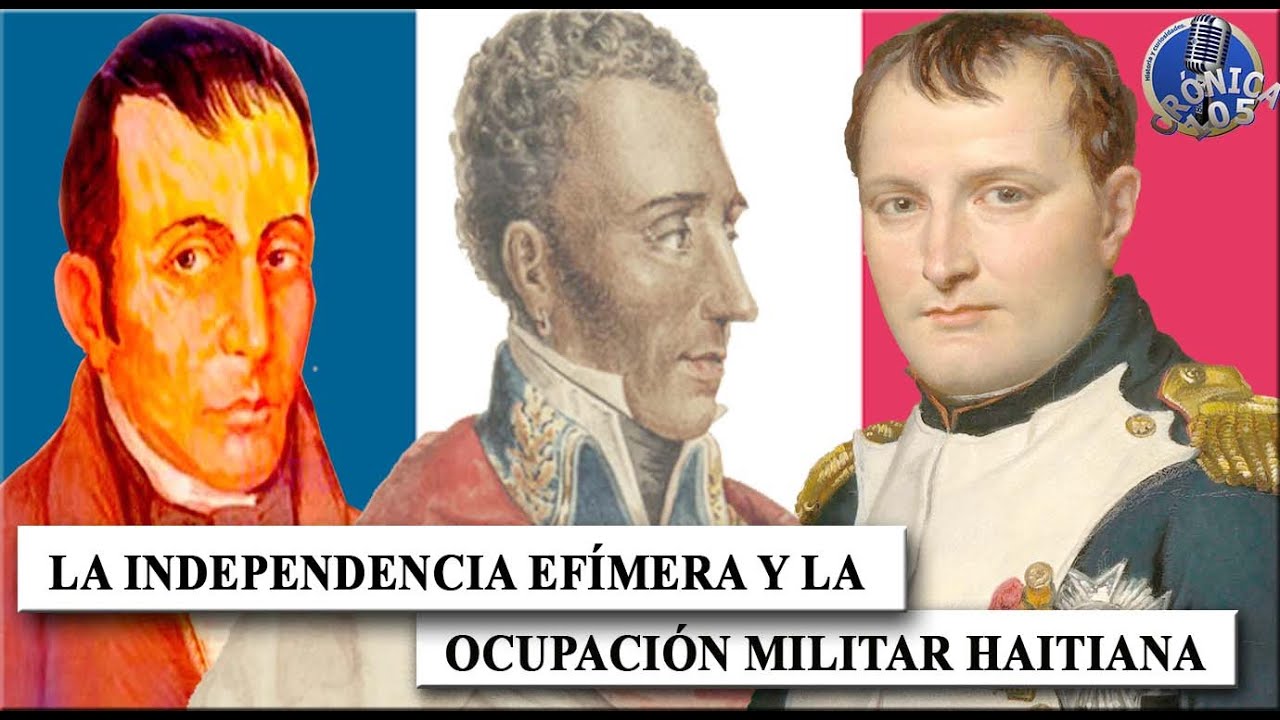 La independencia efímera y la ocupación haitiana de 1822