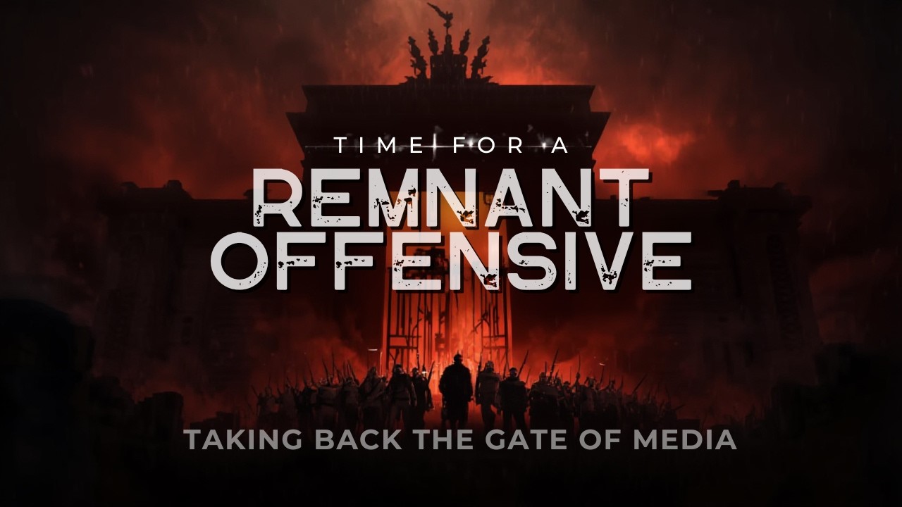 Time for a Remnant Offensive - Taking Back the Gate of Media #Spiritual Warfare #Remnant Warrior