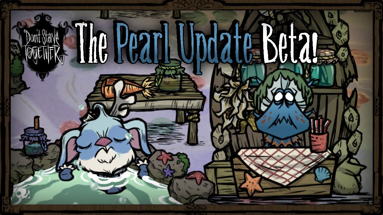 A Quick Look At Pearl's Update BETA! [Don't Starve Together]
