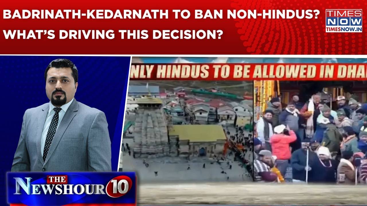 Non-Hindus To Barred In Badrinath-Kedarnath? Parity Or Polarisation, What’s Driving This Decision?