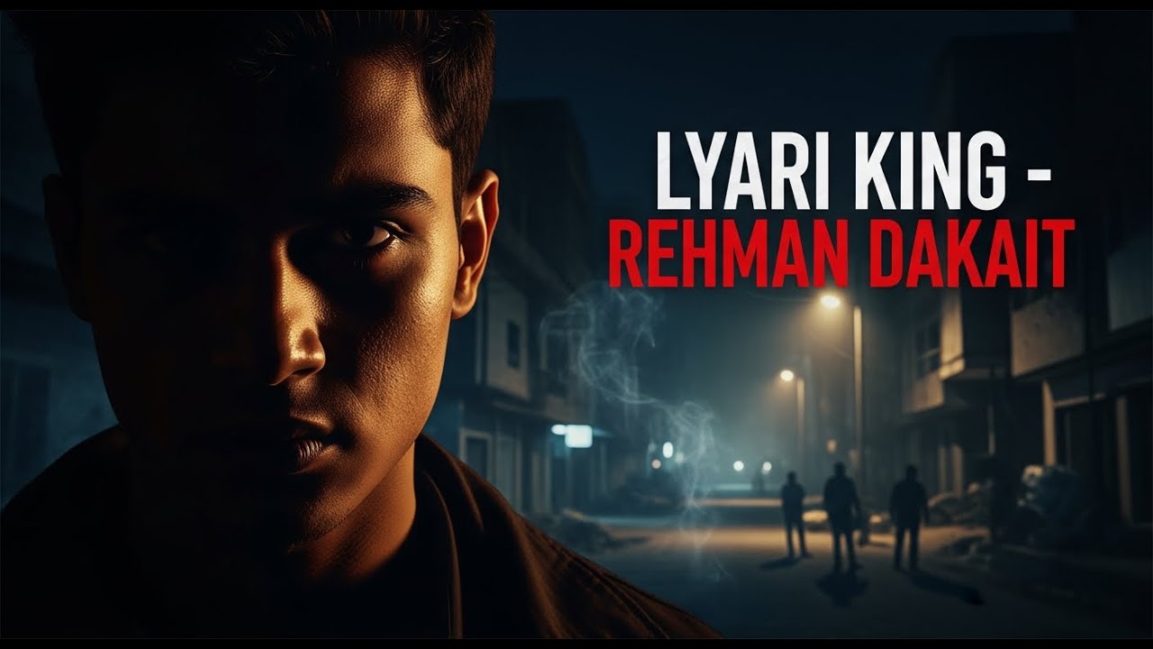 Lyari King &ndash; The True Story of Rehman Dakait | Karachi Underworld Documentary