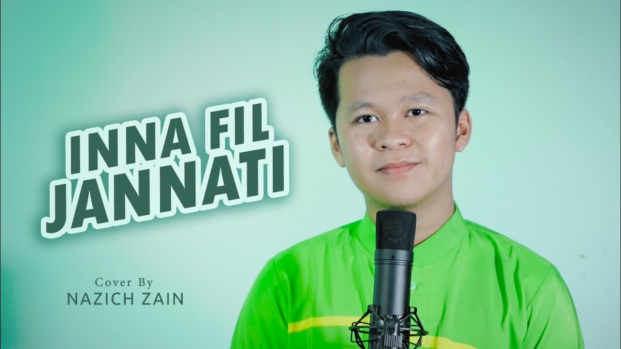 Menyejukkan Hati! Inna fil Jannati - By Nazich Zain