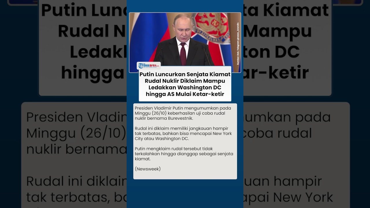 Putin Luncurkan Senjata Kiamat, Rudal Nuklir Diklaim Mampu Ledakkan Washington DC