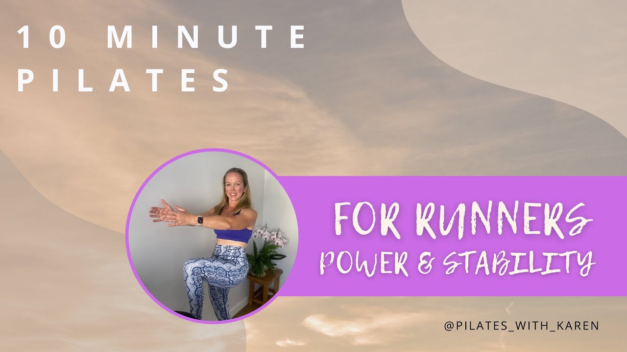 10 MINUTE PILATES FOR RUNNERS: Power & Stability