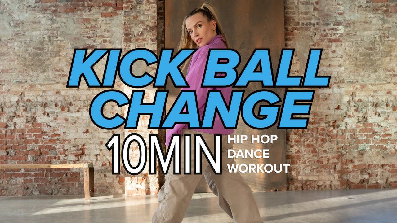 Kick Ball Change - Hip Hop Dance Workout