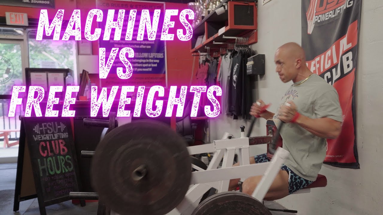 MACHINES VS FREE WEIGHTS