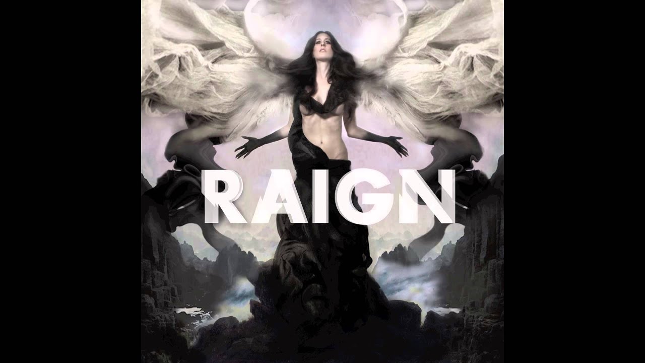 RAIGN - Empire Of Our Own - @iamraign